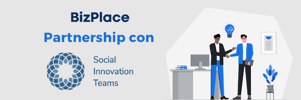 Partnership tra Social Innovation Teams e BizPlace Holding